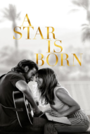 A Star Is Born อะ สตาร์ อีส บอร์น (2018)