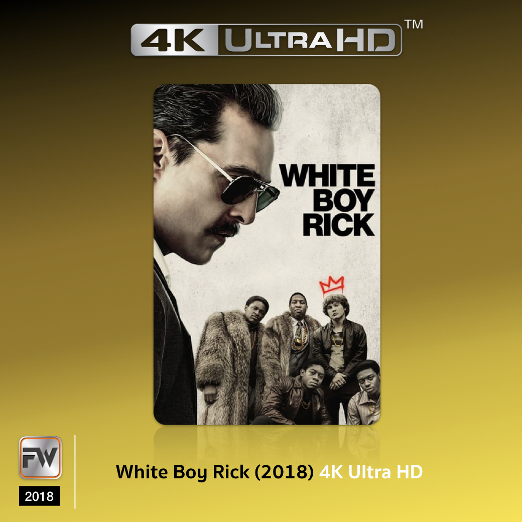 White Boy Rick (2018) บรรยายไทย 4K Ultra HD