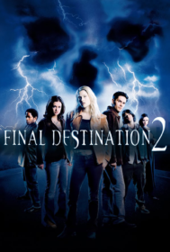 Final Destination 2 ไฟนอล เดสติเนชั่น 2 โกงความตาย…แล้วต้องตาย (2003)