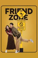 FRIEND ZONE ระวัง..สิ้นสุดทางเพื่อน (2019)