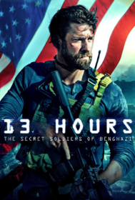 13 Hours: The Secret Soldiers of Benghazi 13 ชม. ทหารลับแห่งเบนกาซี