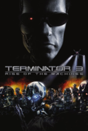 Terminator 3: Rise of the Machines ฅนเหล็ก 3 กำเนิดใหม่เครื่องจักรสังหาร (2003)