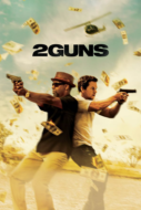 2 Guns ดวล ปล้น สนั่นเมือง (2013)